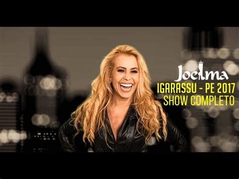 Joelma Ao Vivo Em Igarassu PE 2017 Show Completo YouTube