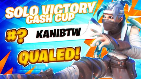 This Is How I Qualified For Solo Victory Cash Cup Finals Youtube