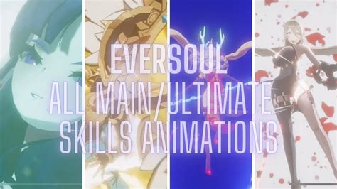 Eversoul All Main Ultimate Skills Animation Honglan Added YouTube