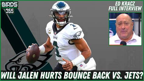 Ed Kracz On Jalen Hurts Revenge Game Eagles Vs Jets Preview