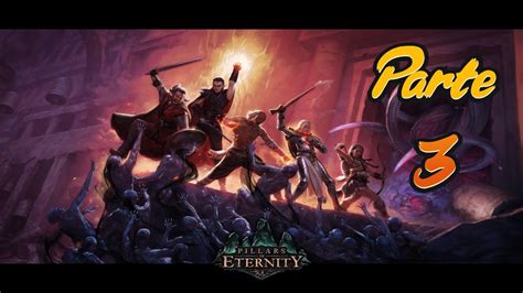 Pillars Of Eternity Gameplay Parte 3 Pueblo Siniestro YouTube