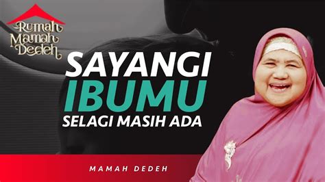 SEBELUM TERLAMBAT Ceramah Menyentuh Mamah Dedeh Tentang Ibu Rumah