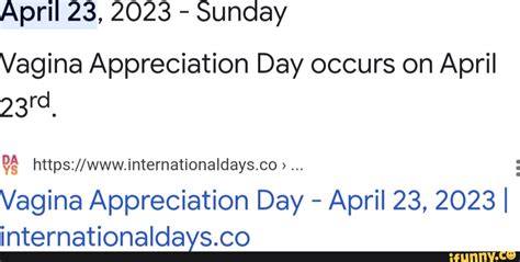 April 23 2023 Sunday Vagina Appreciation Day Occurs On April Vagina