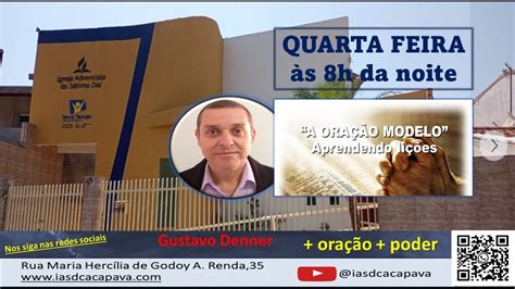 Culto De Ora O Iasd Ca Apava Jd Maria Elmira Quarta Feira