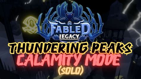 Fabled Legacy Thundering Peaks Calamity Mode Solo YouTube