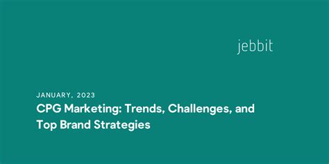 CPG Marketing: Trends, Challenges, and Top Brand Strategies | Jebbit