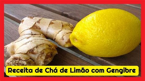 Receita de Chá de Limão Gengibre YouTube