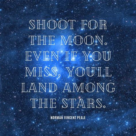 Shoot For The Moon Encouragement Quotes Quotes To Live By Be