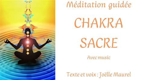 CHAKRA SACRE avec music Vitalité et plaisir de vivre Méditation