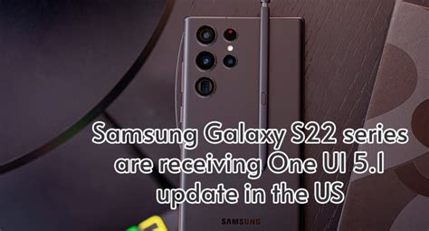 Samsung Galaxy S Series Receives New One Ui Update In The Us