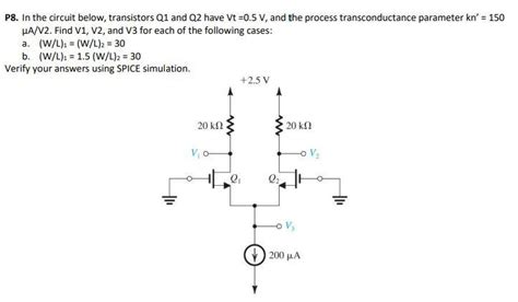 Solved In The Circuit Below Transistors Q1 And Q2 Have Vt