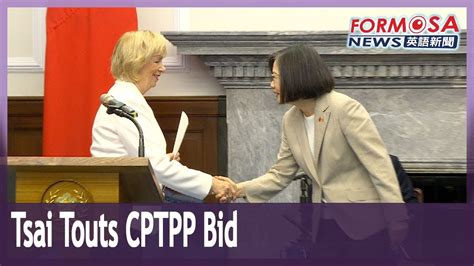 President Tsai Ing Wen Touts Taiwans Cptpp Bid To Visiting Canadian