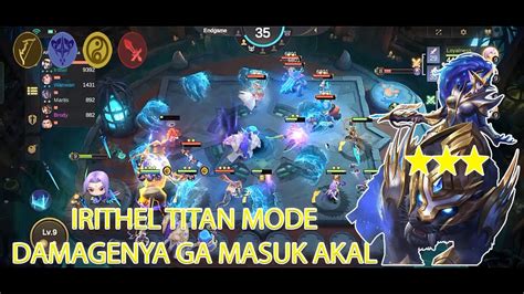 Irithel Titan Mode Damagenya Ga Masuk Akal Youtube