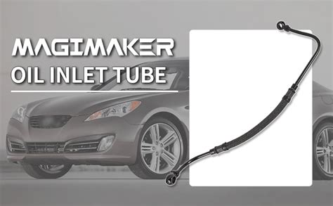 Amazon Magimaker Oil Inlet Tube Pipe Assy Compatible With Hyundai