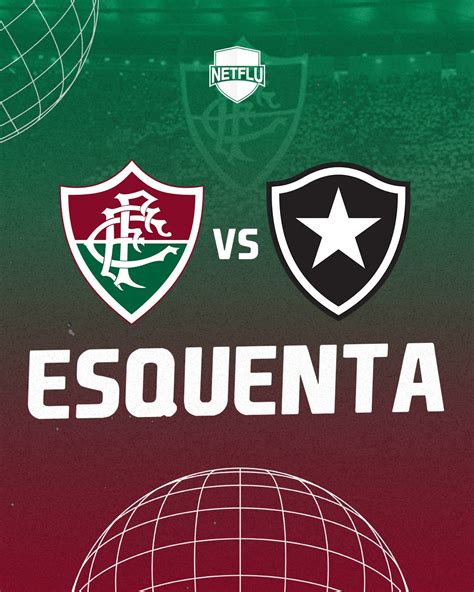 Esquenta Fluminense X Botafogo Veja Aqui Fluminense Ltimas