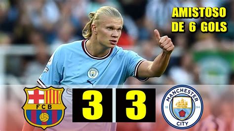 Barcelona X Manchester City Melhores Momentos Amistoso