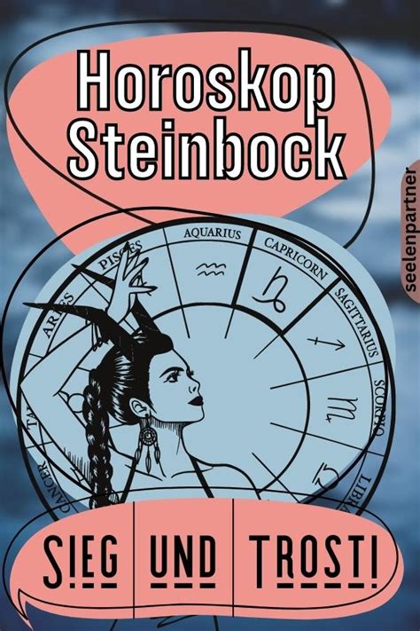 Horoskop Steinbock Ein Jahr Des Sieges Und Des Komforts