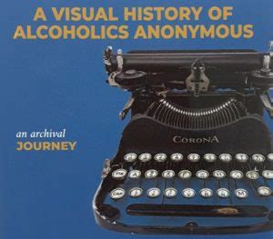 A Visual History Of Alcoholics Anonymous Out Of Stock Alcoholics