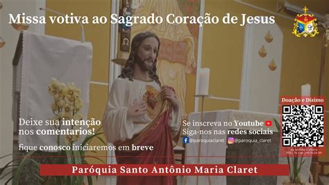 Missa Votiva Ao Sagrado Cora O De Jesus Semana Do Tempo Comum