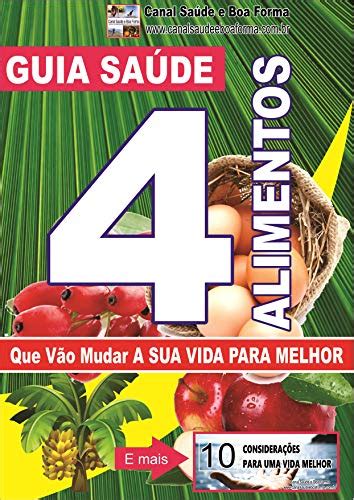 Pdf Guia Sa De Alimentos Que V O Mudar A Sua Vida Para Melhor O