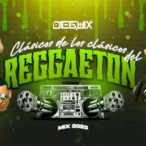 Stream Mix Cl Sicos De Los Cl Sicos Del Reggaeton Daddy Yankee Don