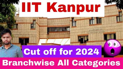 IIT Kanpur Cutoffs For 2024 Branchwise All Categories Dream IIT