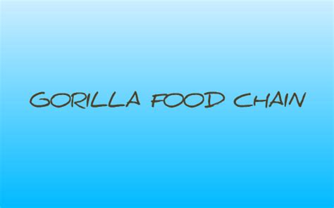 Gorilla Food Chain by marie renner on Prezi