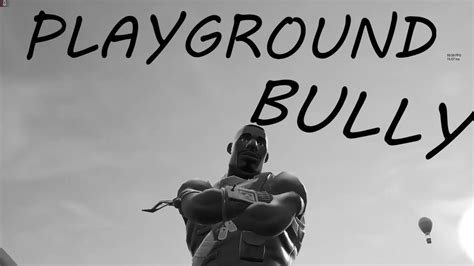 Playground Bully Youtube