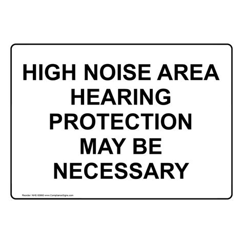 High Noise Area Hearing Protection May Be Necessary Sign Nhe 50660