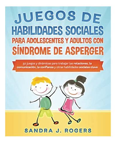 Libro Juegos Habilidades Sociales Adolescentes Y Adu Meses Sin Intereses