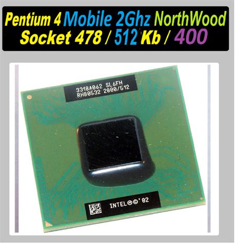 Intel Celeron Mobile Ghz Kb Mhz Northwood Mpga