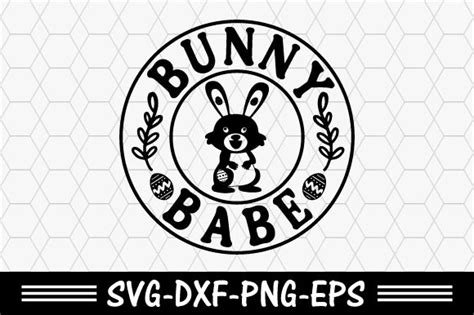 Easter Svg Bunny Babe Svg Bunny Svg Graphic By Svg T Shirt Design