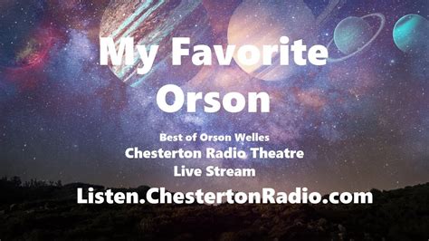 Orson Welles Chesterton Radio Theatre Live Youtube