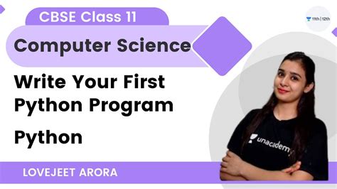 Write Your First Python Program Cbse Class 11 Python Computer Science Lovejeet Arora Youtube