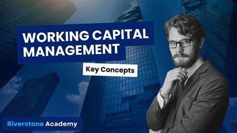 Introduction To Working Capital Management Key Concepts And Importance