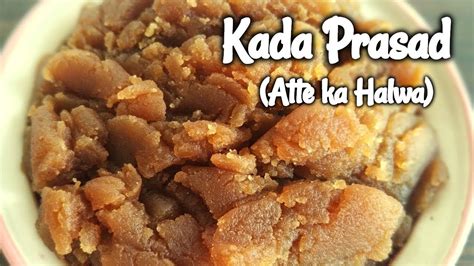 Kadaprasad Gurudwaraprashad Atte Ka Halwa Recipe Kada Prasad