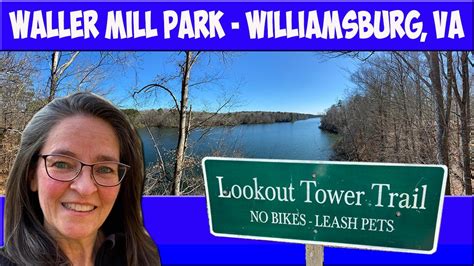 Waller Mill Park Lookout Tower Trail Hike Williamsburg Virginia