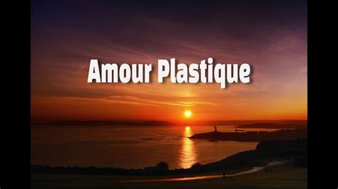 Videoclub Amour Plastique Lyrics Youtube