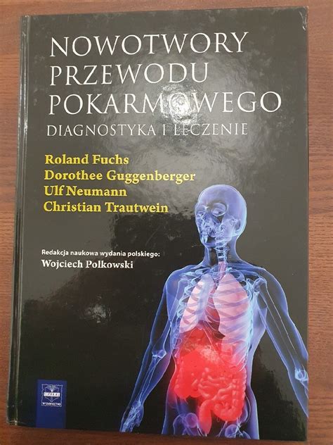 Nowotwory Przewodu Pokarmowego Diagnostyka I Lecze Lublin Kup Teraz