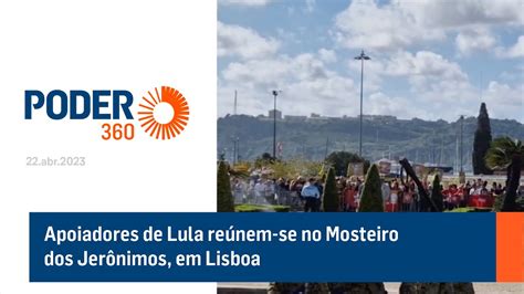 Apoiadores de Lula reúnem se no Mosteiro dos Jerônimos em Lisboa YouTube