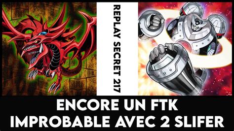 Replay Secret 217 Encore Un FTK Improbable Avec 2 Slifer YouTube