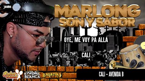 Cali Avenida B Letra Marlong Son Y Sabor Hq Youtube