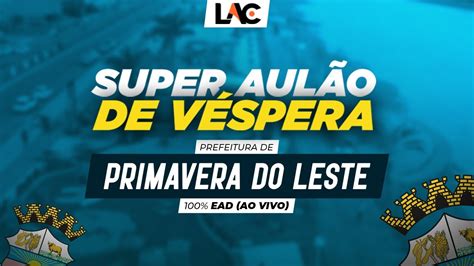 Super Aul O De V Spera Primavera Do Leste Mt Youtube