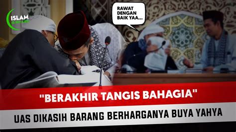 Dikasih Kejutan Saat Uas Pamit Buya Yahya Kasih Barang Berharganya