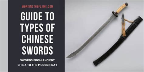 9 Types Of Chinese Swords Ancient To Modern Working The Flame