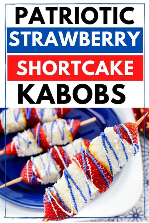 Patriotic Strawberry Shortcake Kabobs Recipe Centsable Momma