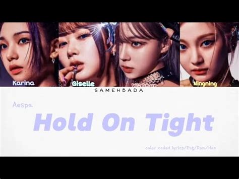 Aespa Hold On Tight Lyrics Colour Coded Lyrics This Was My First Time