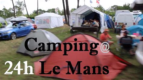 Aire Daccueil Camping Du Houx 24 Heures Du Mans 2019 Circuit De La