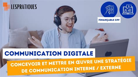 Concevoir et mettre en œuvre une stratégie de communication digitale