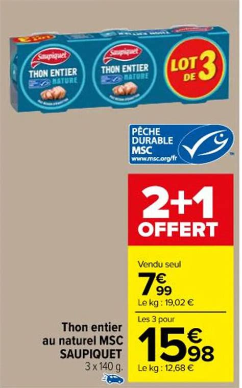 Promo Thon Entier Au Naturel Msc Saupiquet Chez Carrefour